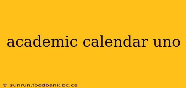 academic calendar uno