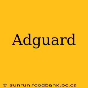 Adguard