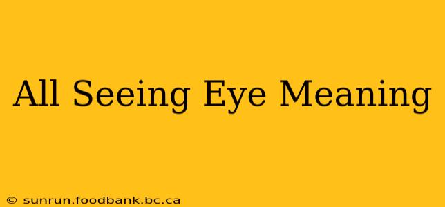 All Seeing Eye Meaning