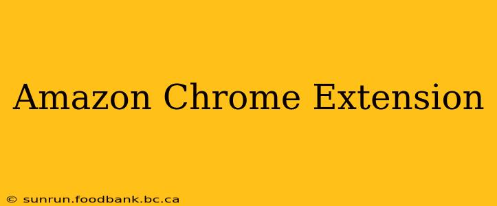 Amazon Chrome Extension