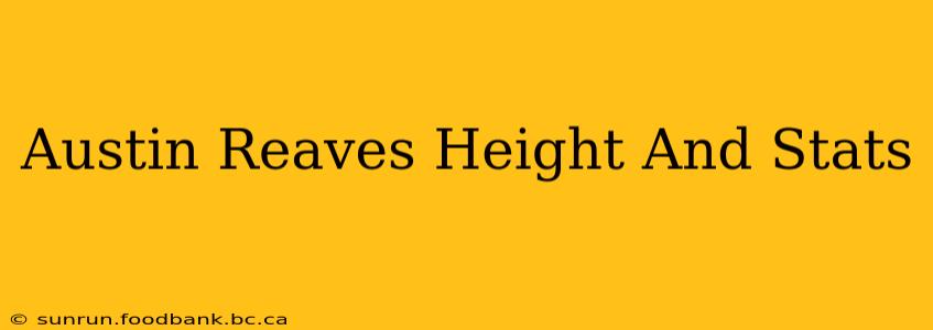 Austin Reaves Height And Stats