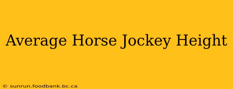 Average Horse Jockey Height
