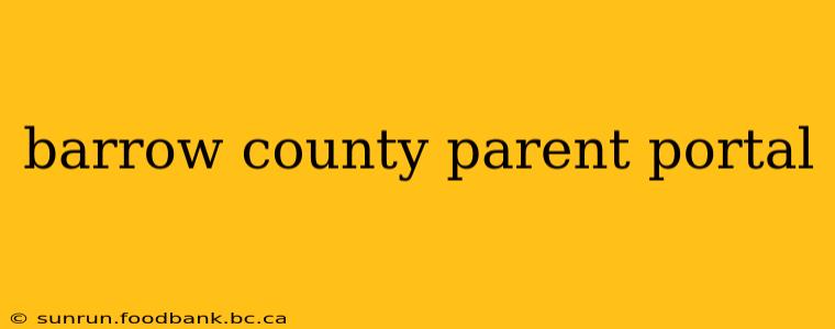 barrow county parent portal