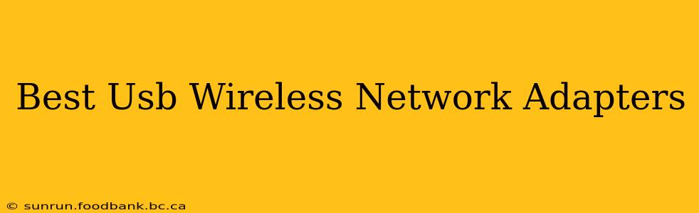 Best Usb Wireless Network Adapters
