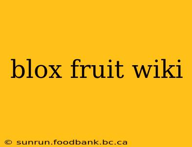 blox fruit wiki