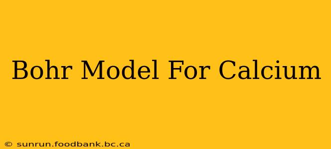 Bohr Model For Calcium