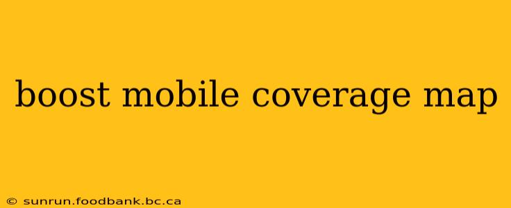 boost mobile coverage map