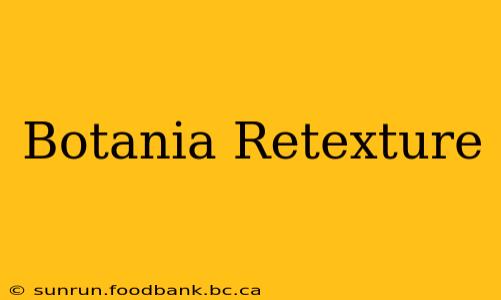 Botania Retexture