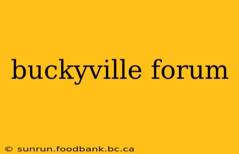 buckyville forum