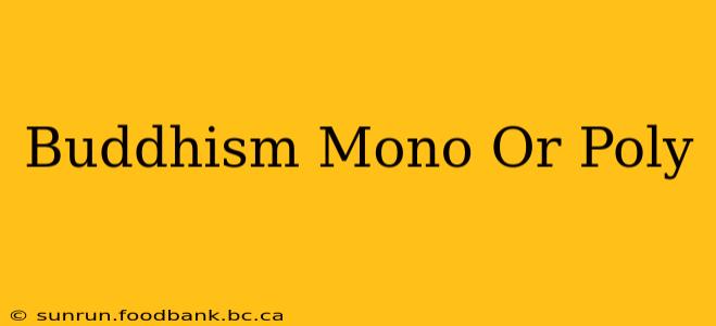 Buddhism Mono Or Poly