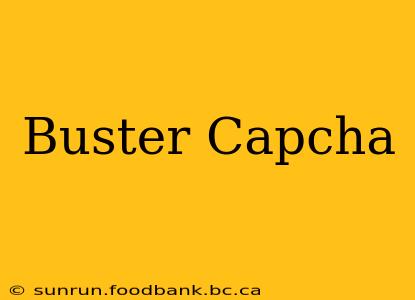 Buster Capcha