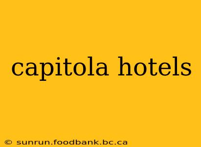 capitola hotels