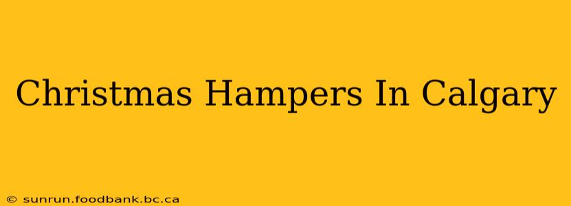 Christmas Hampers In Calgary