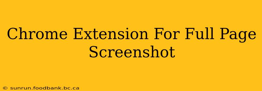 Chrome Extension For Full Page Screenshot