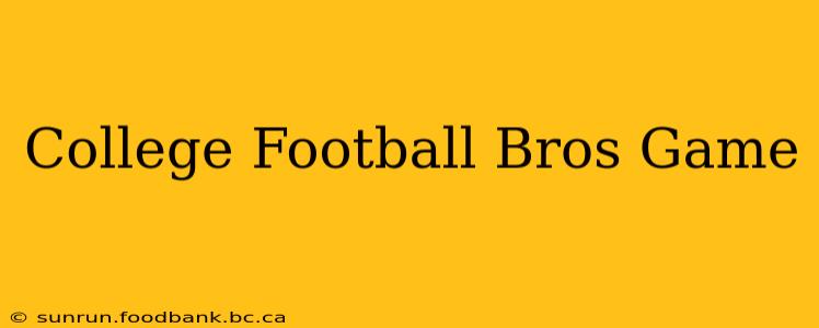 College Football Bros Game