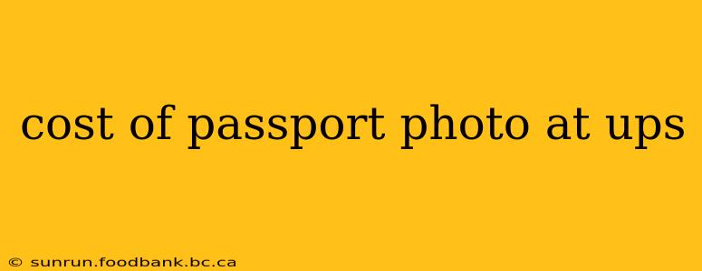 cost of passport photo at ups