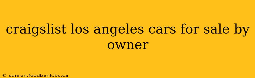 craigslist los angeles cars for sale by owner