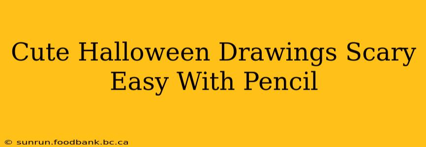 Cute Halloween Drawings Scary Easy With Pencil