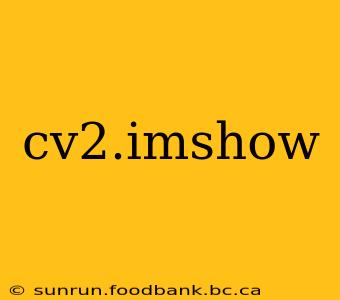 cv2.imshow