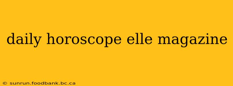 daily horoscope elle magazine