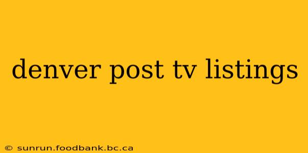 denver post tv listings