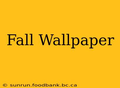 Fall Wallpaper