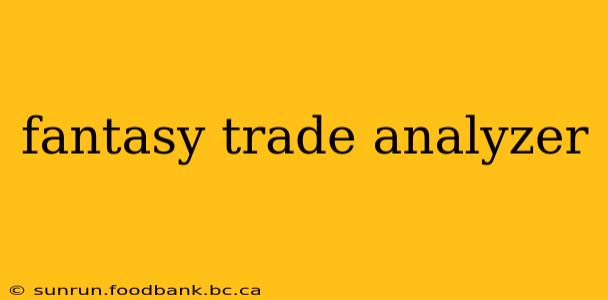 fantasy trade analyzer