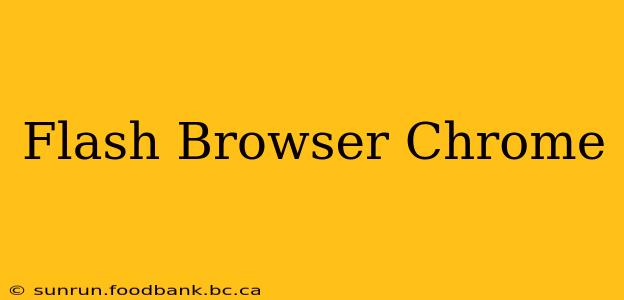 Flash Browser Chrome