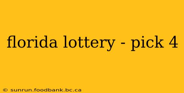florida lottery - pick 4
