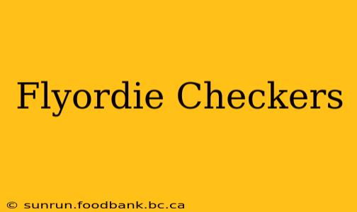 Flyordie Checkers