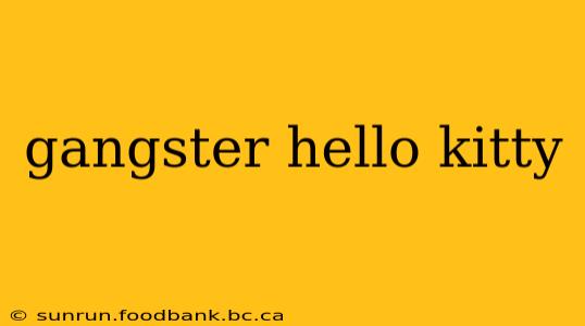 gangster hello kitty