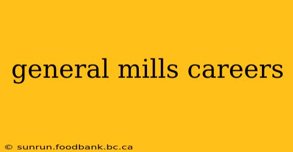 general mills careers