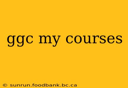 ggc my courses