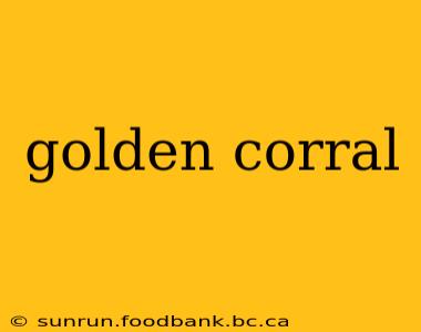 golden corral