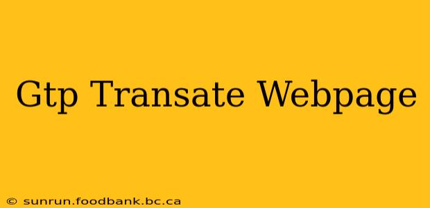 Gtp Transate Webpage