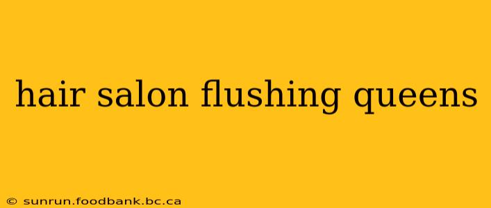 hair salon flushing queens