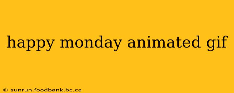 happy monday animated gif