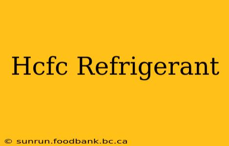 Hcfc Refrigerant