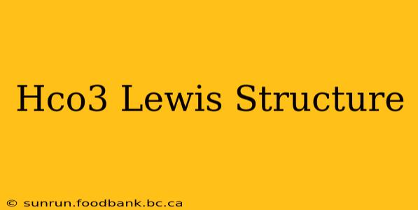 Hco3 Lewis Structure