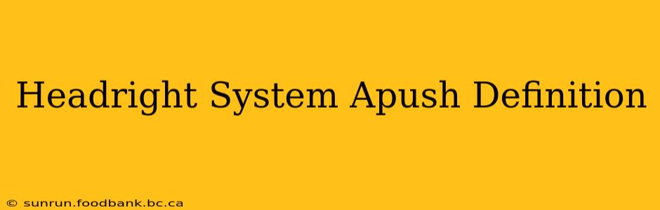 Headright System Apush Definition