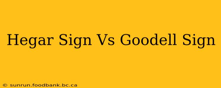 Hegar Sign Vs Goodell Sign