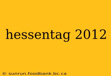 hessentag 2012