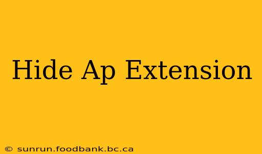 Hide Ap Extension