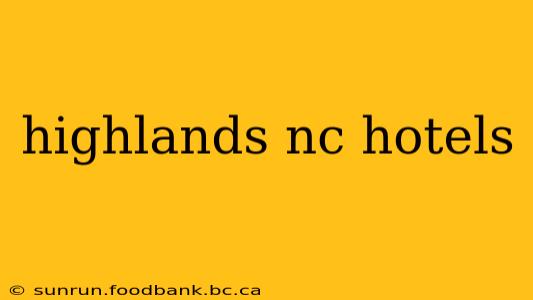 highlands nc hotels