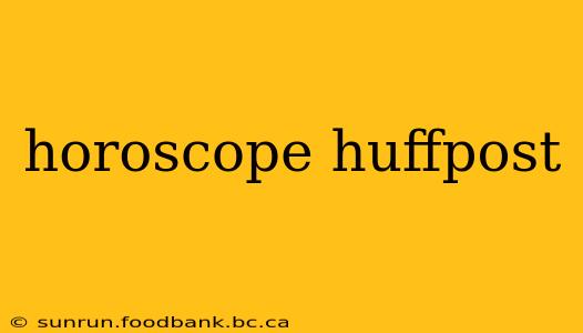 horoscope huffpost