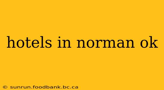 hotels in norman ok