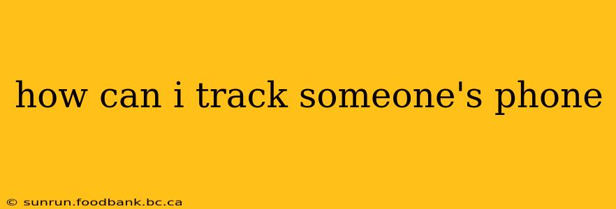 how can i track someone's phone