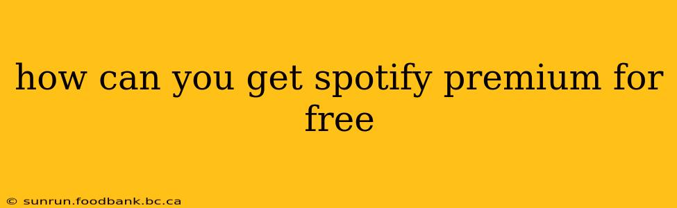 how can you get spotify premium for free