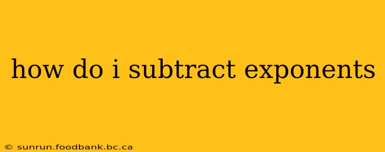 how do i subtract exponents
