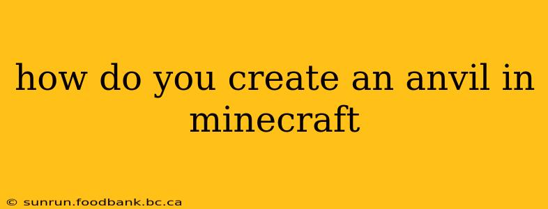 how do you create an anvil in minecraft